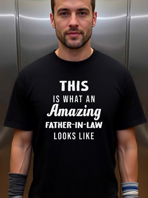 Men's Graphic T-Shirt This Is What An Amazing Father In Law Looks Like Bold Letter Printed Shirt