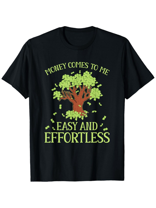 Men's Graphic T-Shirt Money Comes To Me Easy And Effortless With Sprouting Dollar Bills Money Tree