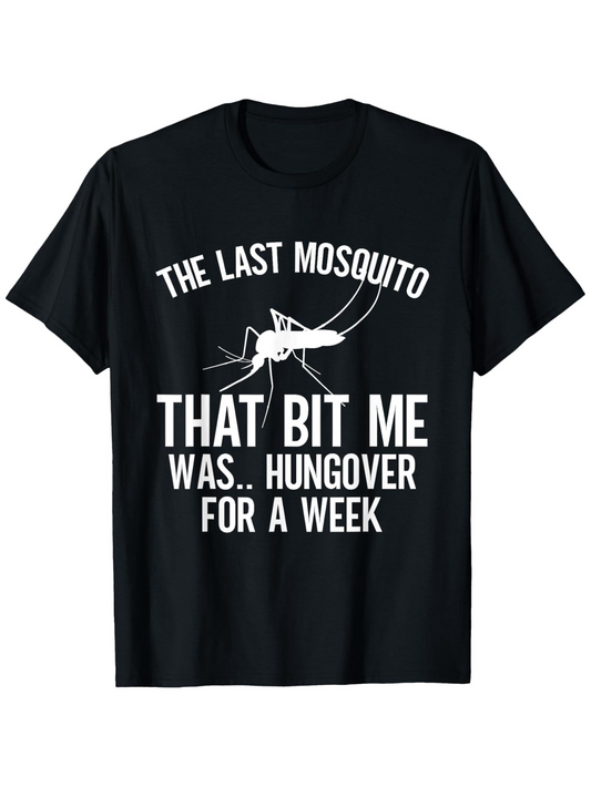 Men's Graphic T-Shirt The Last Mosquito Bit Me Hungover For A Week Featuring Central Mosquito Graphic