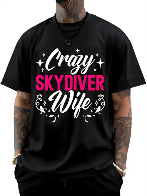 Men's Graphic T-Shirt Crazy Skydiver Wife Bold Text With Twinkling Stars Graphic