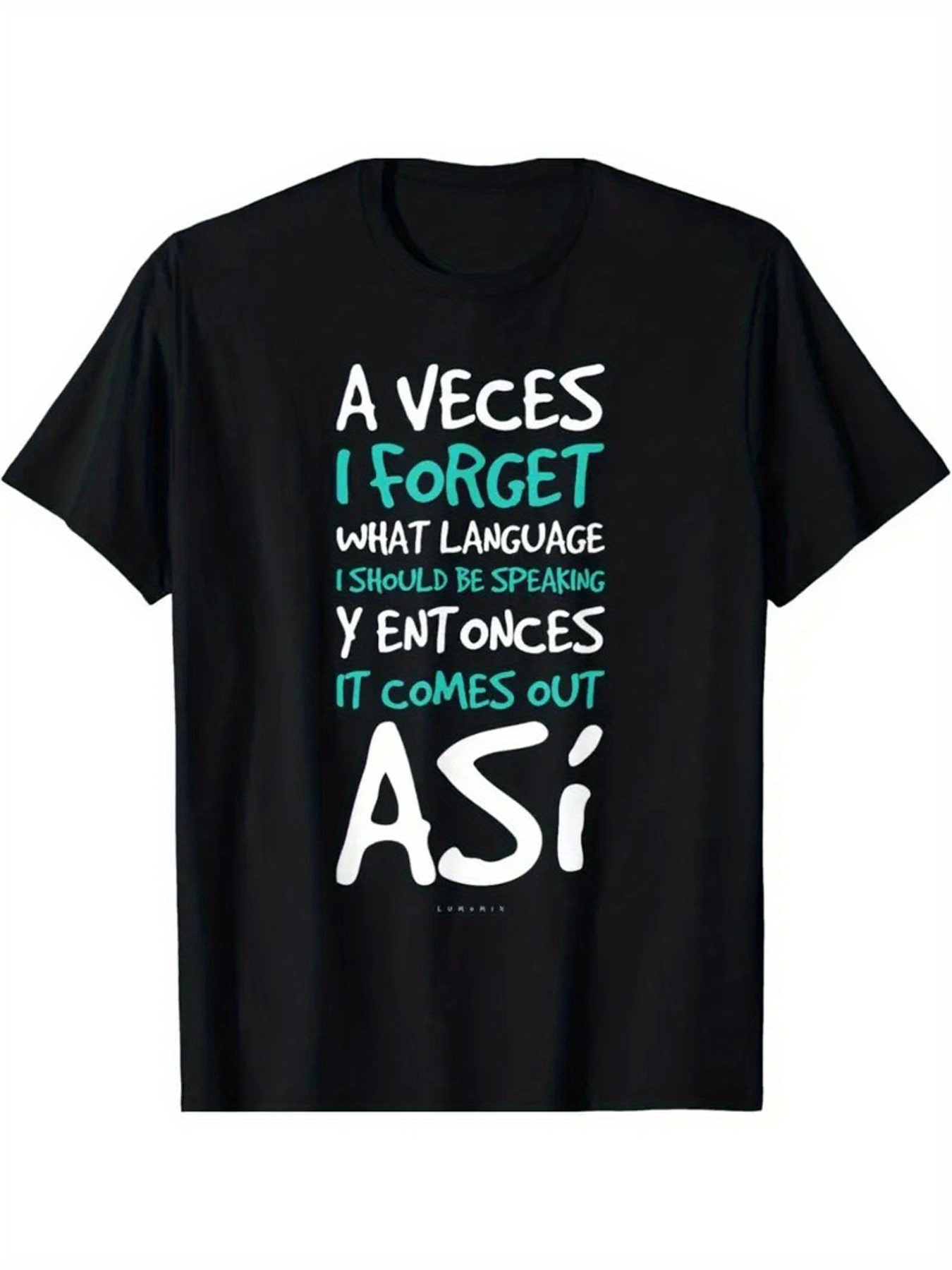 Men's Graphic T-Shirt I Forget What Language I Should Be Speaking Among Playful Text Lettering T Shirt
