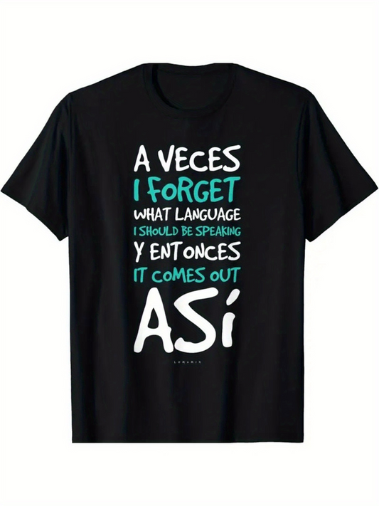 Men's Graphic T-Shirt I Forget What Language I Should Be Speaking Among Playful Text Lettering T Shirt