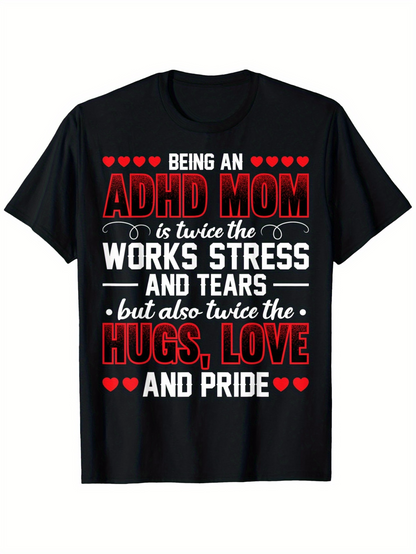 Men's Graphic T-Shirt Being An ADHD Mom With Hearts And Powerful Motivational Words