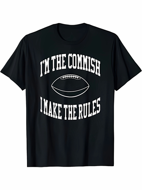 Men's Graphic T-Shirt Im The Commish I Make The Rules Vintage Football On Solid Black T Shirt
