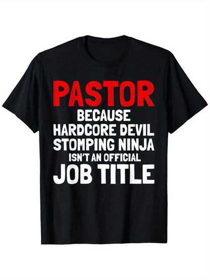 Men's Graphic T-Shirt Pastor Because Hardcore Devil Stomping Ninja Slogan With Bold Comic Style Font Statement