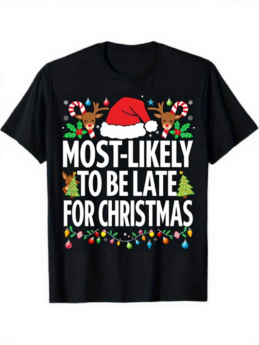 Men's Graphic T-Shirt Most Likely To Be Late With Santa Hat Reindeer Candy Canes Christmas Lights Christmas Tree