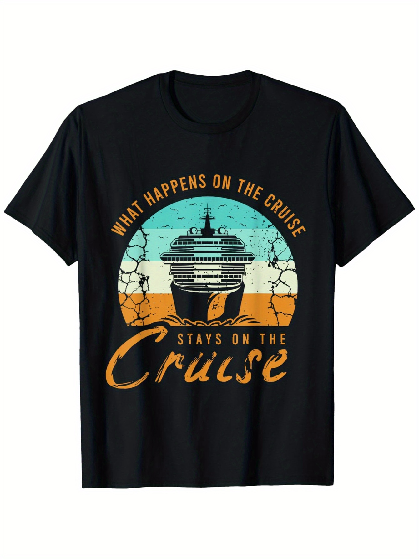 Men's Graphic T-Shirt What Happens On The Cruise Stays On The Cruise Sunset Ocean With Calm Water And Large Cruise Ship