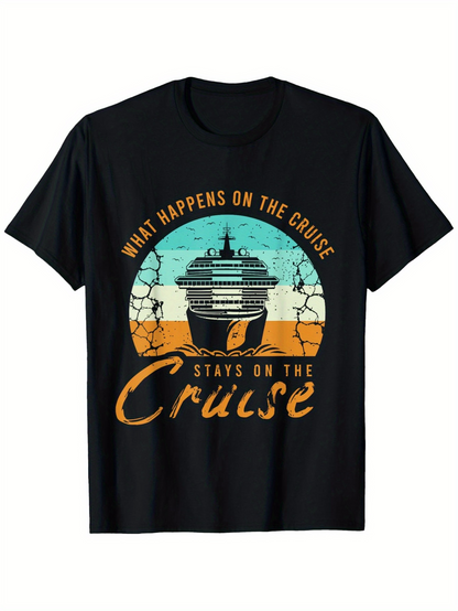 Men's Graphic T-Shirt What Happens On The Cruise Stays On The Cruise Sunset Ocean With Calm Water And Large Cruise Ship