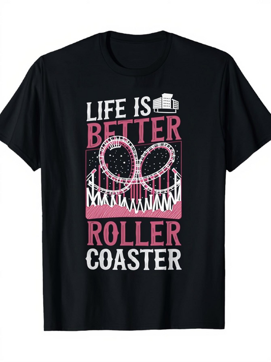 Men's Graphic T-Shirt Life Is Better With Exciting Loops And Tracks Roller Coaster