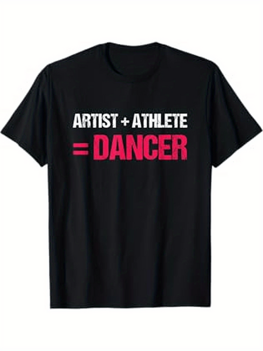 Men's Graphic T-Shirt Artist Athlete Equals Dancer Slogan Text On Minimalist Black T Shirt