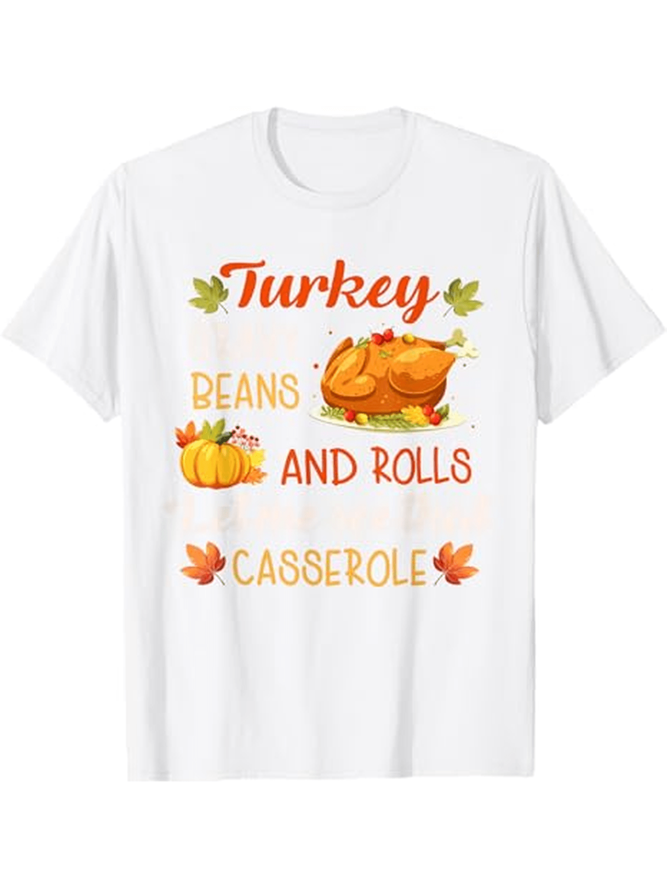 Men's Graphic T-Shirt Turkey Beans And Rolls Surrounded By Leaves With Festive Casserole