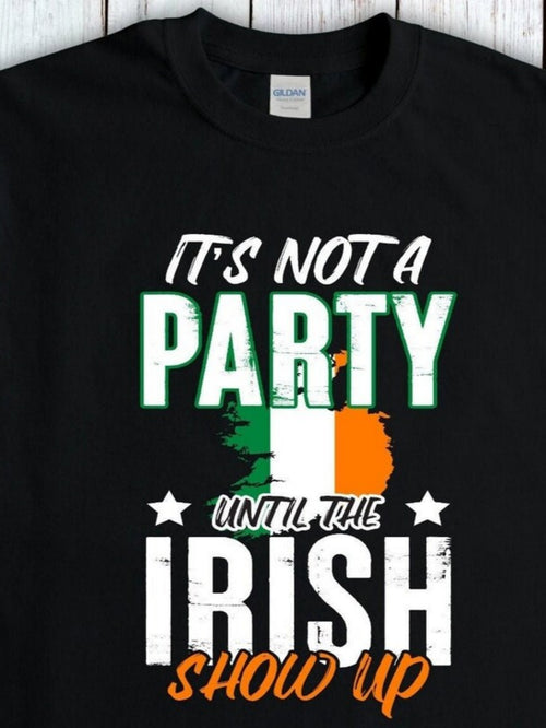 Men's Graphic T-Shirt Its Not A Party Until The Irish Show Up With Tricolor Map Print Graphic Irish Theme