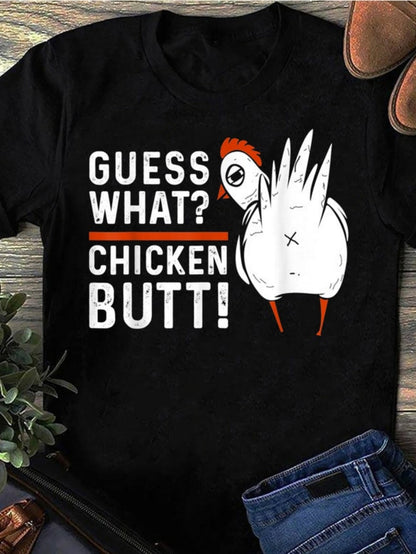 Women's Graphic T-Shirt Guess What Chicken Butt With Playful Cartoon Illustration Chicken