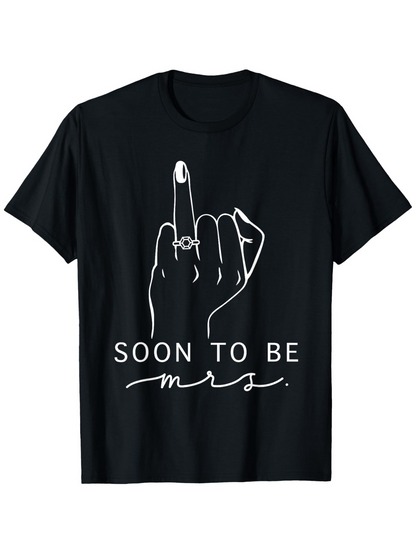 Men's Graphic T-Shirt Soon To Be Mrs Hand With Engagement Ring Sketch Art