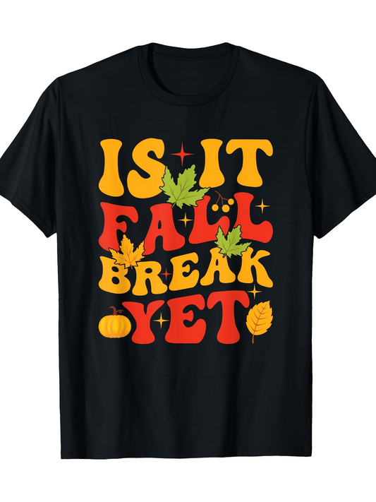 Men's Graphic T-Shirt Is It Fall Break Yet Bold Retro Leaves And Pumpkin Typography