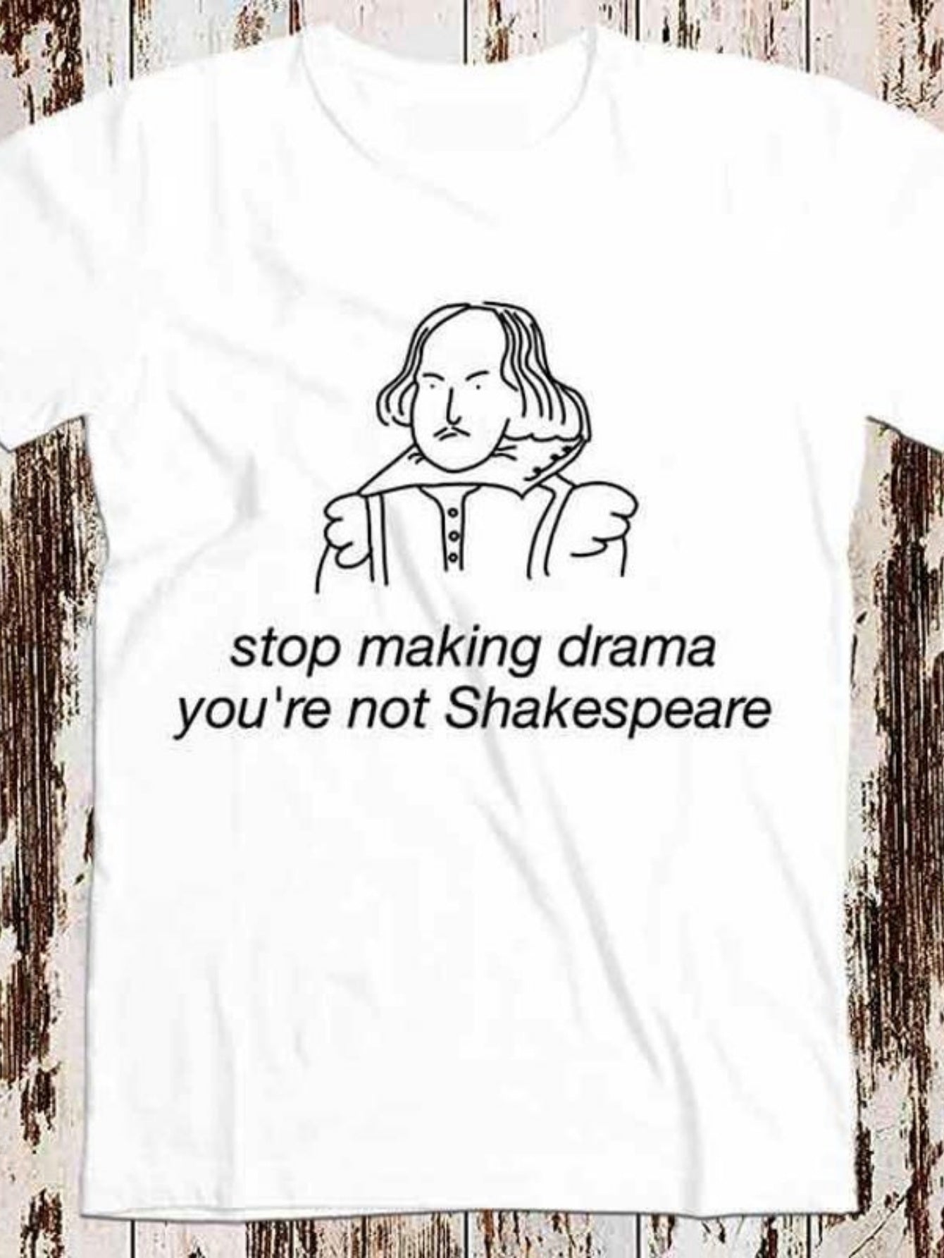 Men's Graphic T-Shirt Stop Making Drama With Minimalist Sketch Of Famous Playwright