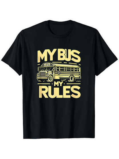 Men's Graphic T-Shirt My Bus My Rules With Retro Yellow School Bus Graphic