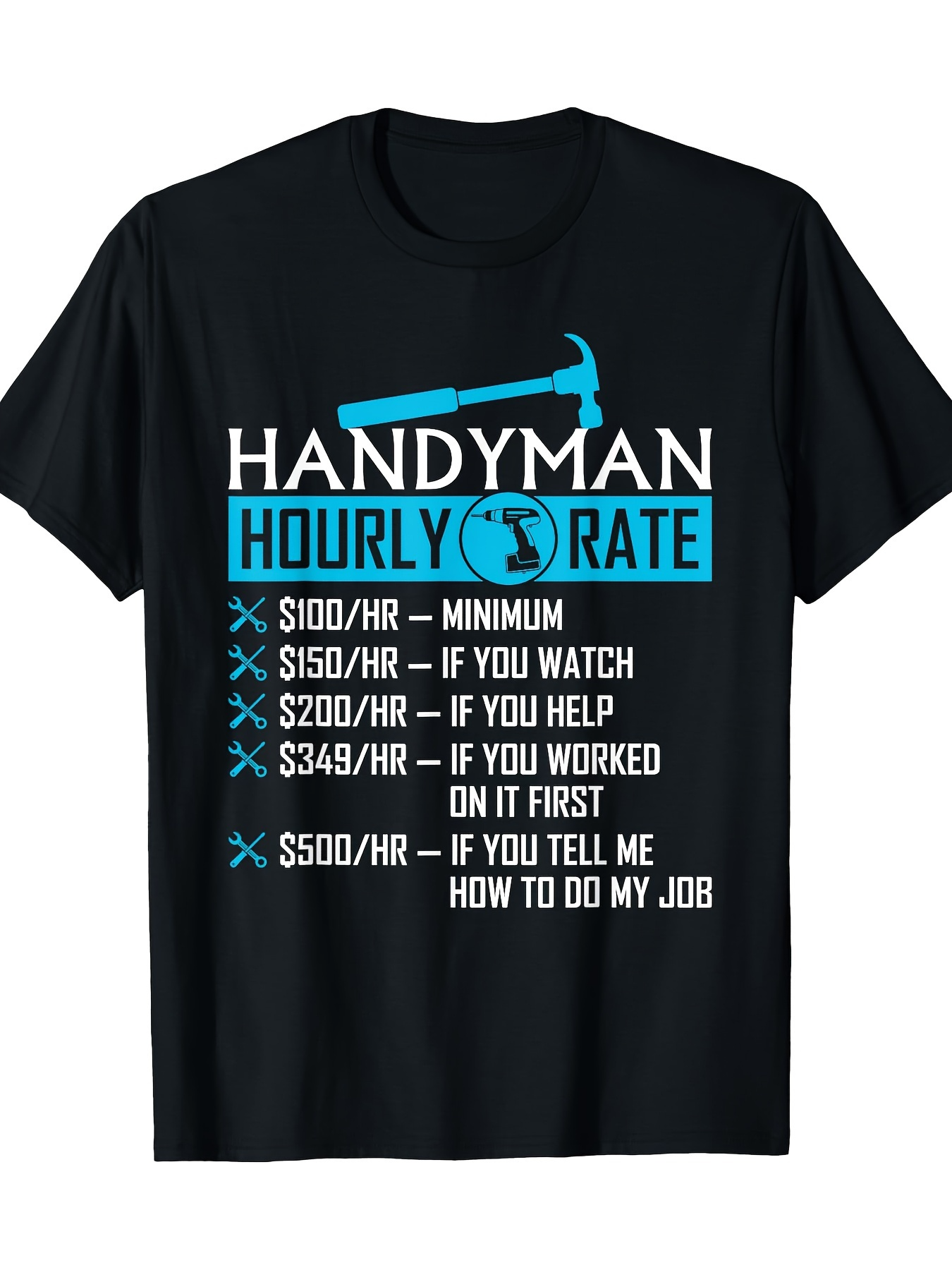 Men's Graphic T-Shirt Handyman Hourly Rate Funny Blue Text On Black T Shirt