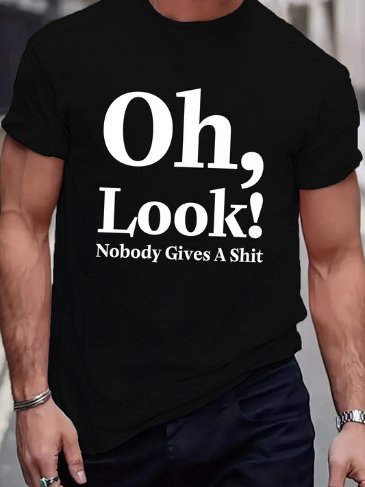 Men's Graphic T-Shirt Oh Look Nobody Gives A Shit Bold White Text Statement