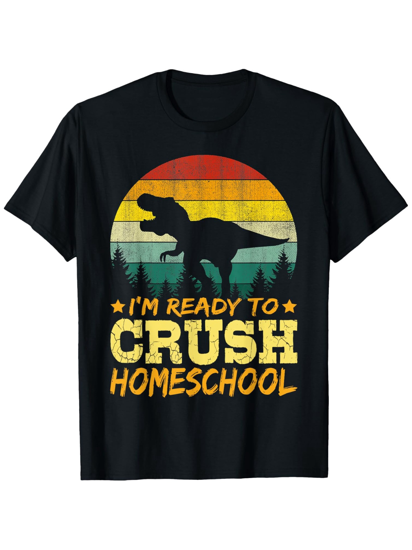 Men's Graphic T-Shirt Im Ready To Crush Homeschool Tyrannosaurus With Striped Vintage Sunset Silhouette