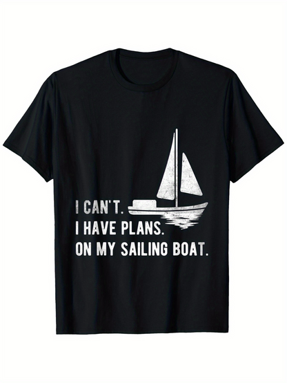Men's Graphic T-Shirt I Cant I Have Plans With My Sailing Boat Under Moonlit Water Sailing Boat