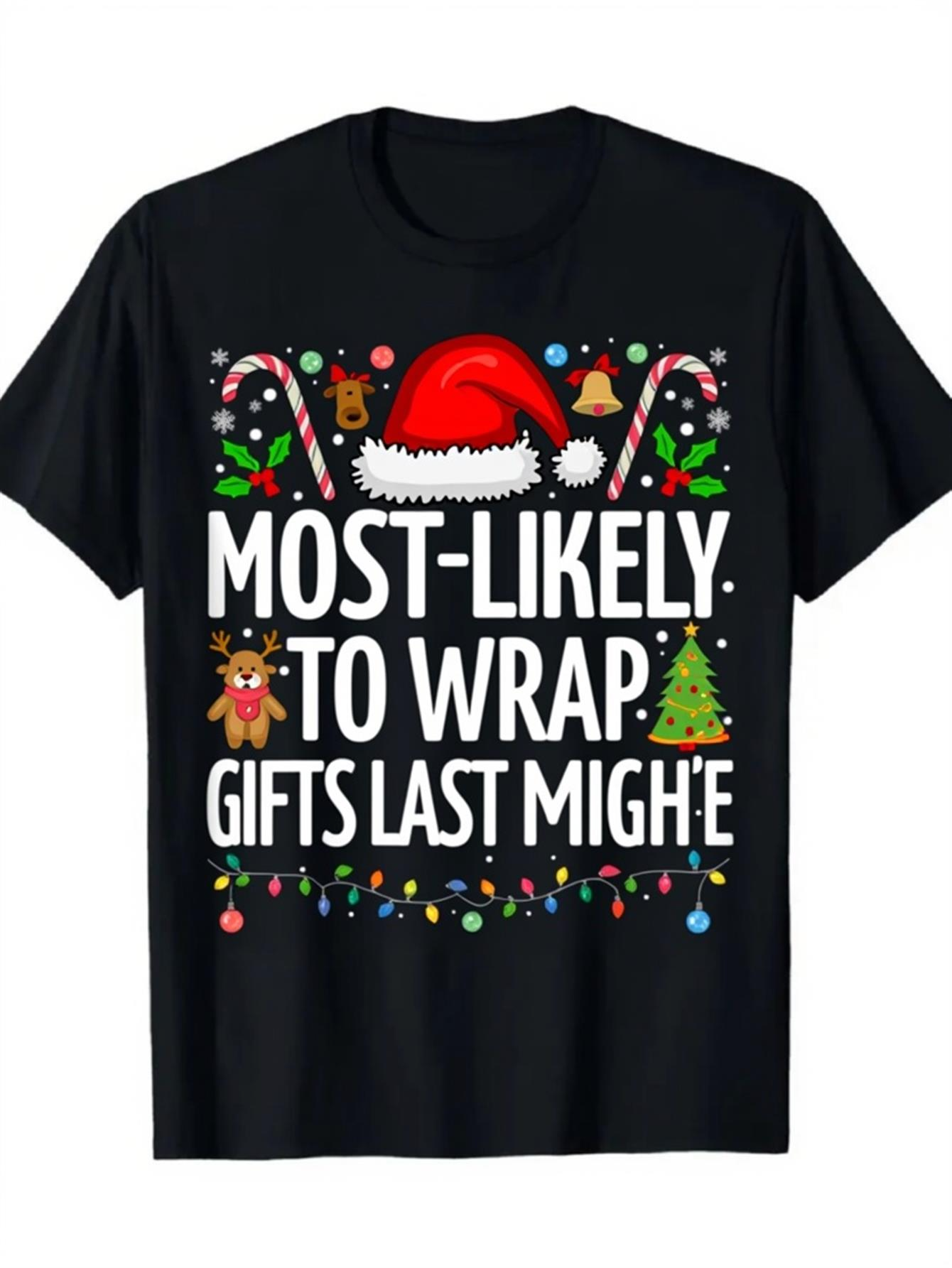 Men's Graphic T-Shirt Most Likely To Wrap Gifts Last Santa Hat With Christmas Icons