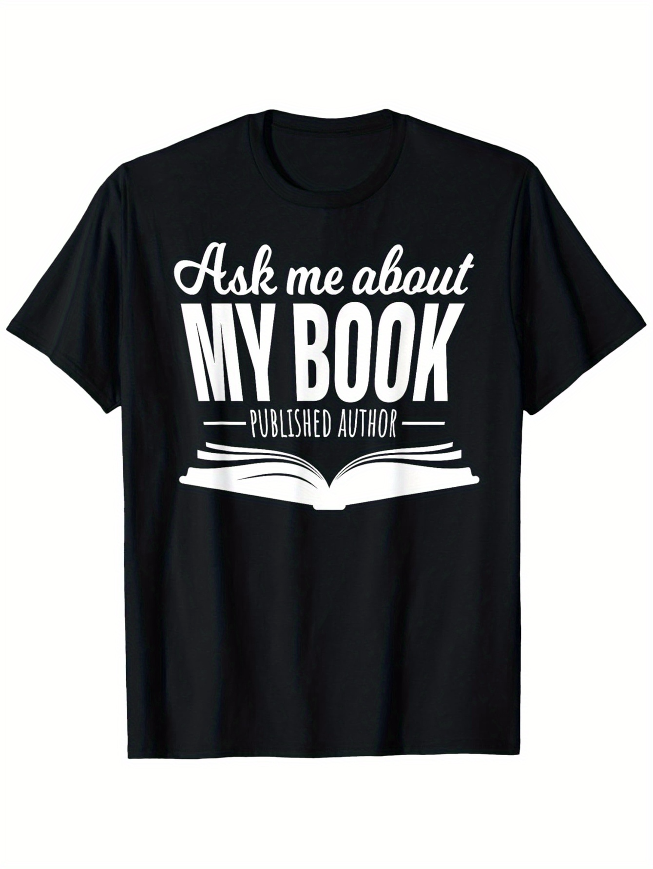 Men's Graphic T-Shirt Ask Me About My Book Published Author Open Pages Design Book