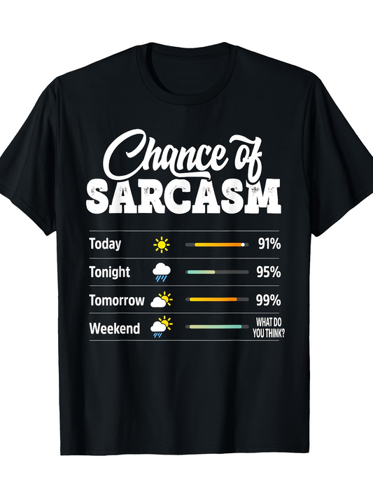 Men's Graphic T-Shirt Chance Of Sarcasm Humor Forecast With Icons And Text Tee