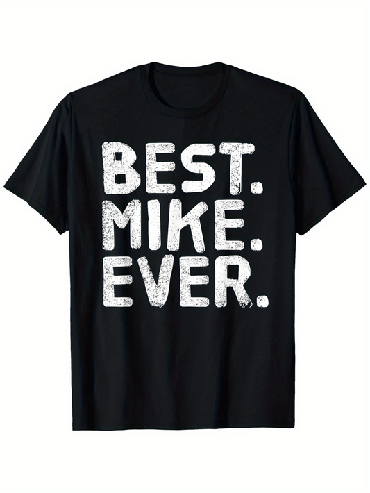 Men's Graphic T-Shirt Best Mike Ever Vintage Distressed White Bold Lettering T Shirt
