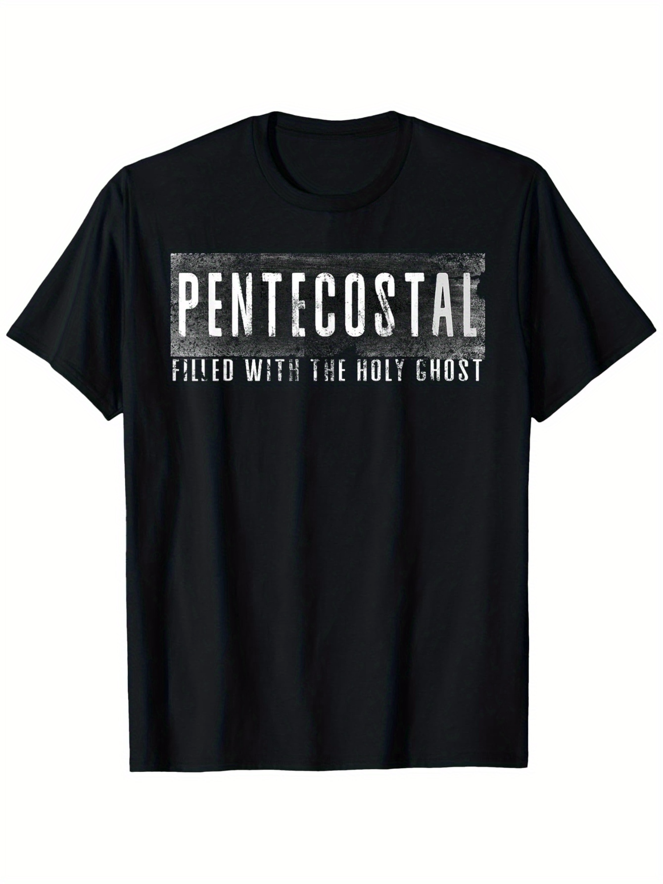 Men's Graphic T-Shirt Pentecostal Filled With The Holy Ghost Bold White Text On Black Cotton Shirt