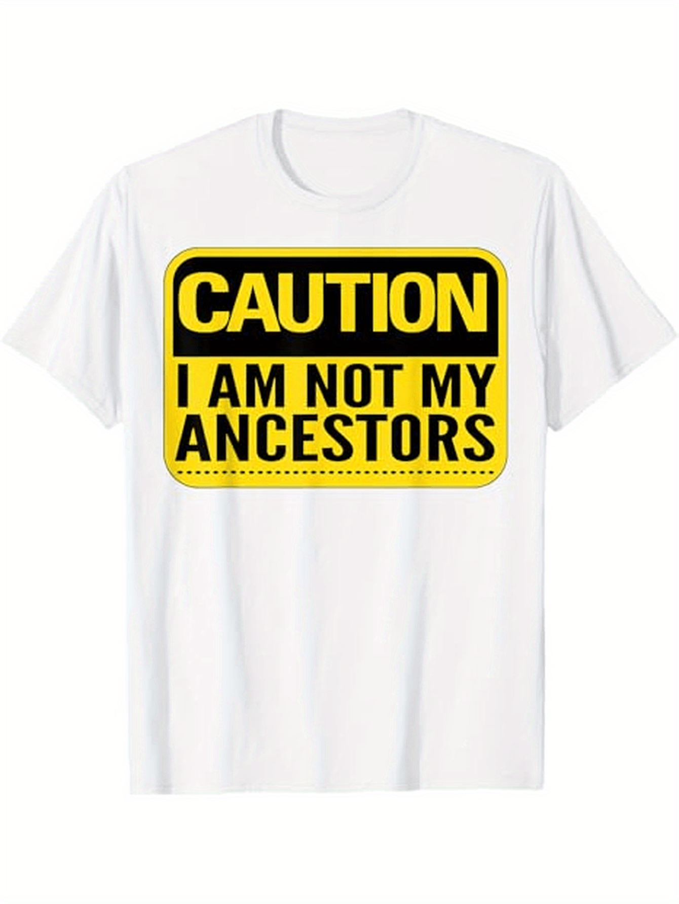 Men's Graphic T-Shirt Caution Bold Warning Sign With Strong Black Yellow Contrast Lettering Message Ancestors