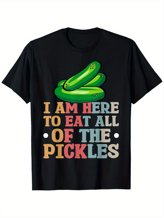Men's Graphic T-Shirt I Am Here To Eat All Of The Pickles With Fresh Green Pickle Stacks On Black Shirt