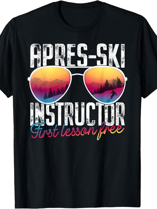 Men's Graphic T-Shirt Apres Ski Instructor First Lesson Free With Sunset Reflections Skiing Sunglasses