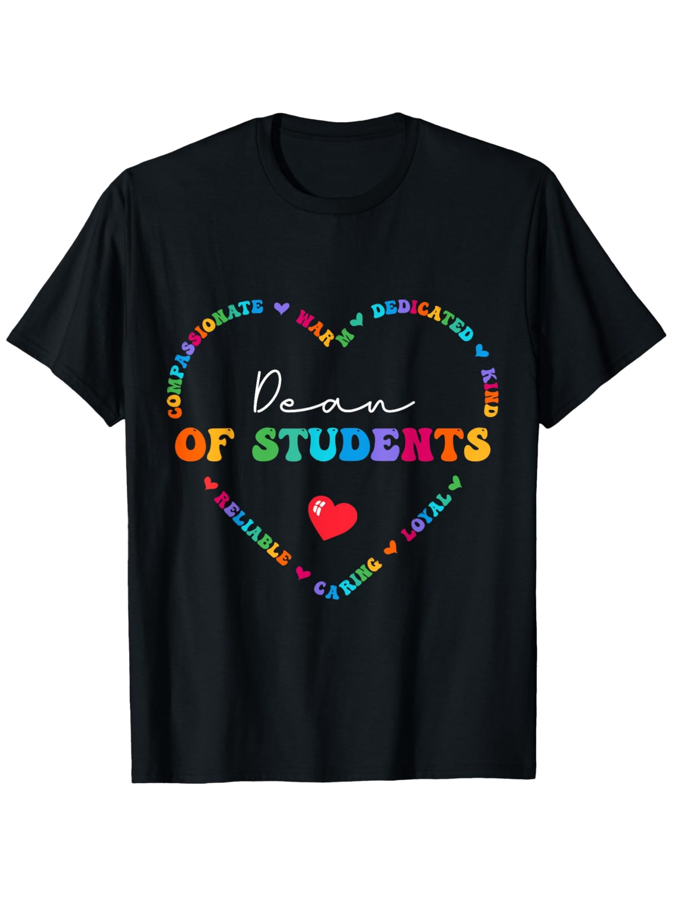 Men's Graphic T-Shirt Dean Of Students Heart Words With Rainbow Letter Details And Red Heart