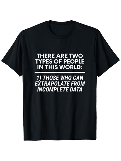 Men's Graphic T-Shirt There Are Two Types Of People Witty Science Humorous Statement Data