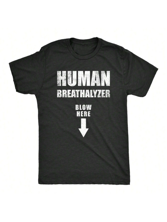 Men's Graphic T-Shirt Human Breathalyzer Bold White Text With Downward Arrow Graphic T Shirt
