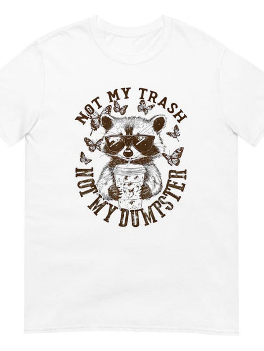 Men's Graphic T-Shirt Not My Trash Not My Dumpster Surrounded By Butterflies And Cool Sunglasses Raccoon