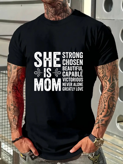 Men's Graphic T-Shirt She Is Strong Chosen Beautiful Capable Victorious Never Alone Mom