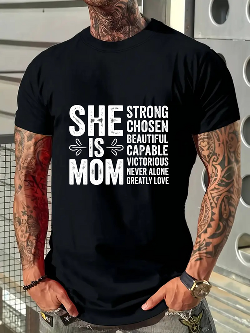 Men's Graphic T-Shirt She Is Strong Chosen Beautiful Capable Victorious Never Alone Mom