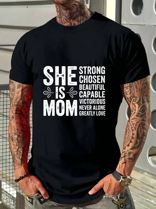Men's Graphic T-Shirt She Is Strong Chosen Beautiful Capable Victorious Never Alone Mom