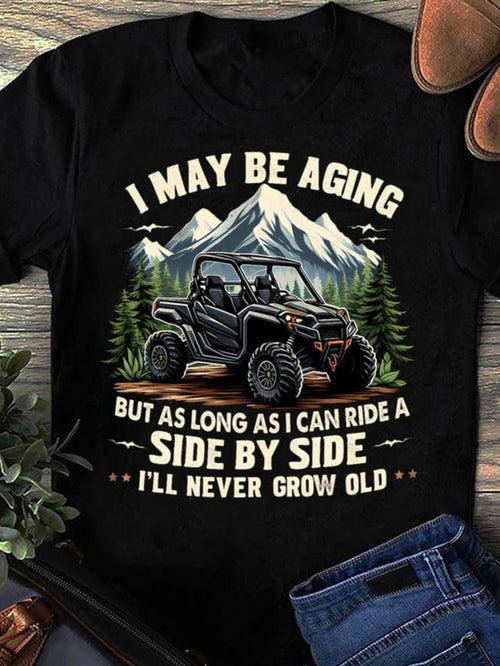 Men's Graphic T-Shirt I May Be Aging Offroad Adventure Vehicle With Mountains Pine Trees And Rugged Terrain