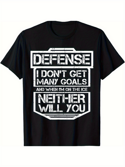 Men's Graphic T-Shirt Defense I Dont Get Many Goals When On Ice Neither Will You Hockey Shirt