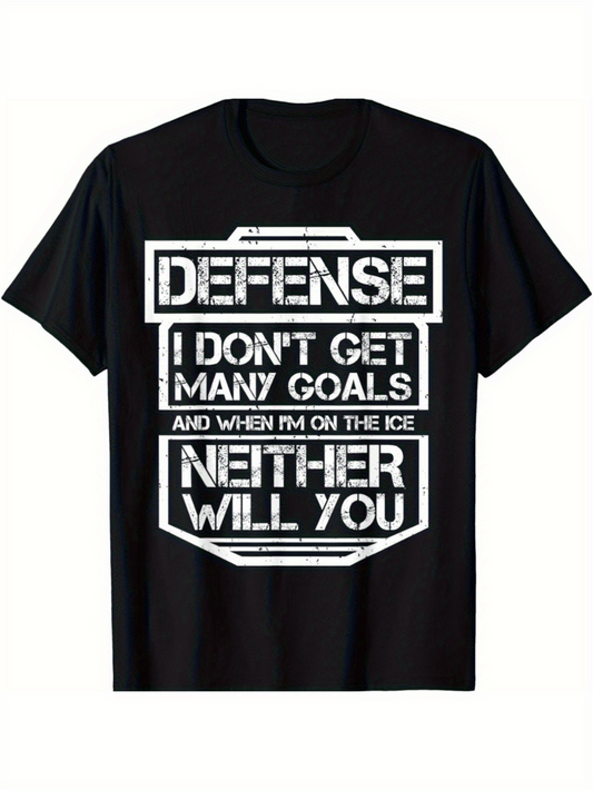 Men's Graphic T-Shirt Defense I Dont Get Many Goals When On Ice Neither Will You Hockey Shirt