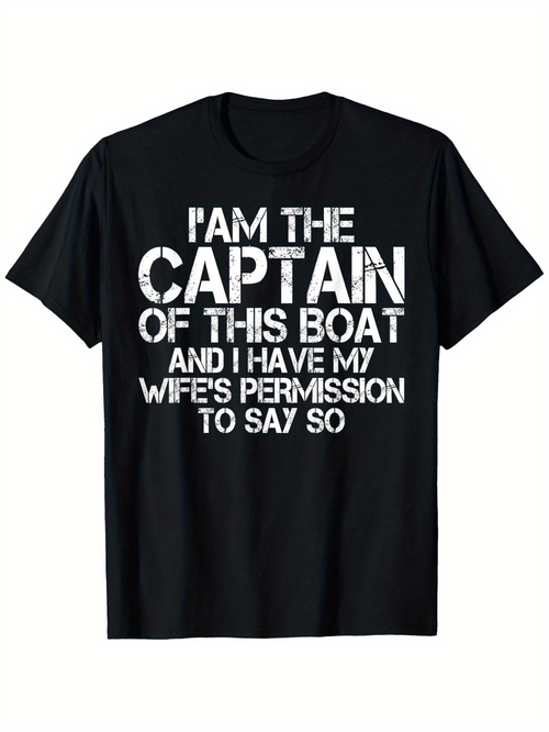 Men's Graphic T-Shirt I Am The Captain Boat Permission From Wife Black Typography T Shirt