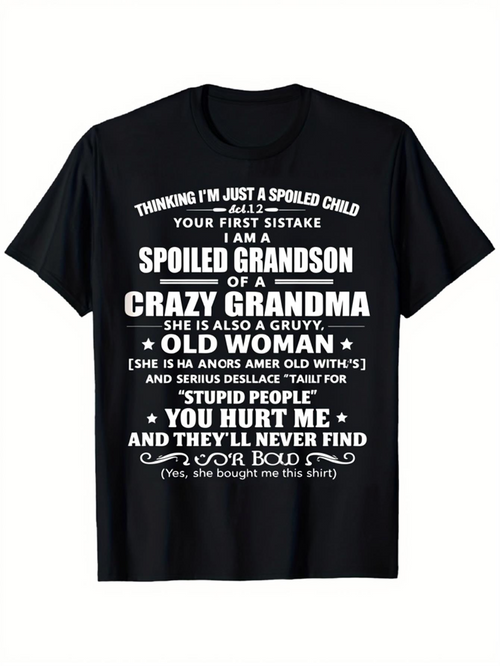 Men's Graphic T-Shirt Spoiled Grandson Bold White Lettering Old Woman Quote T Shirt