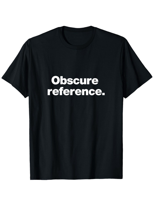 Men's Graphic T-Shirt Obscure Reference Minimalism Clean Typography Statement T Shirt