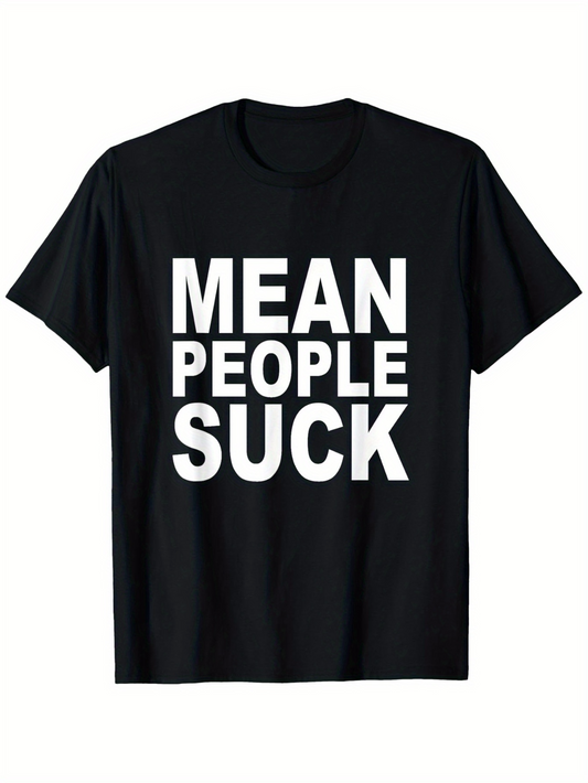 Men's Graphic T-Shirt Mean People Suck Bold White Lettering Statement Graphic T Shirt