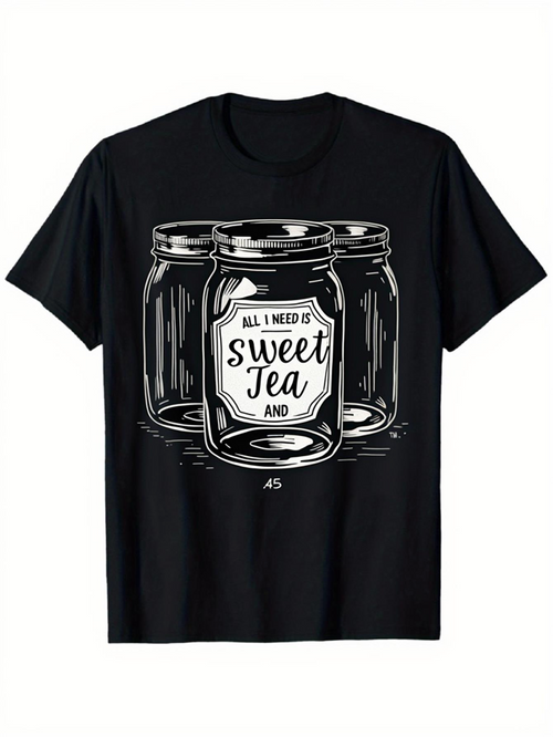 Men's Graphic T-Shirt All I Need Is Sweet Tea With Three Shiny Glass Mason Jars