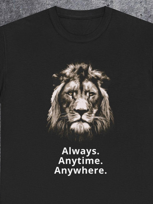 Men's Graphic T-Shirt Always Anytime Anywhere Realistic Mane With Fierce Stare Majestic Lion
