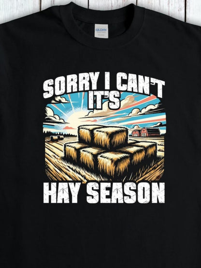 Men's Graphic T-Shirt Sorry I Cant Its Hay Season Under Bright Sky With Barn And Bales